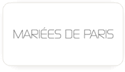 » Mariées de Paris « » Mariées de Paris «